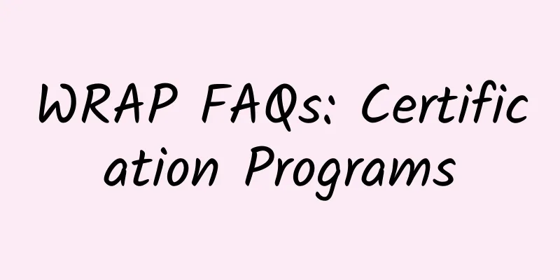 WRAP FAQs: Certification Programs