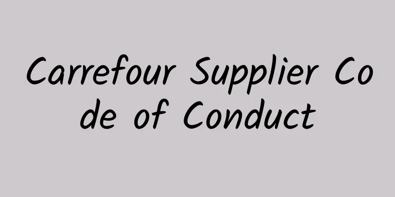 Carrefour Supplier Code of Conduct