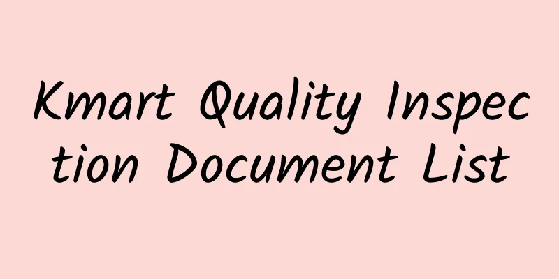 Kmart Quality Inspection Document List