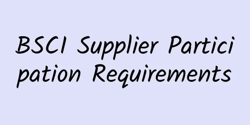 BSCI Supplier Participation Requirements