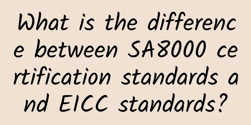 What is the difference between SA8000 certification standards and EICC standards?