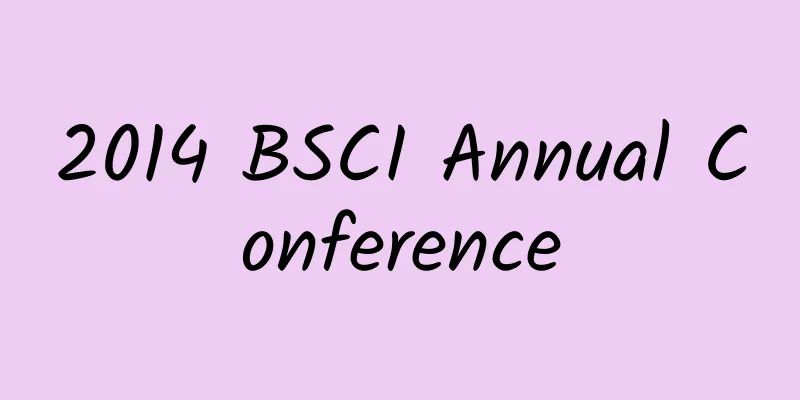 2014 BSCI Annual Conference