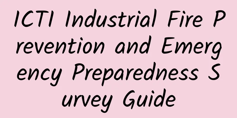 ICTI Industrial Fire Prevention and Emergency Preparedness Survey Guide
