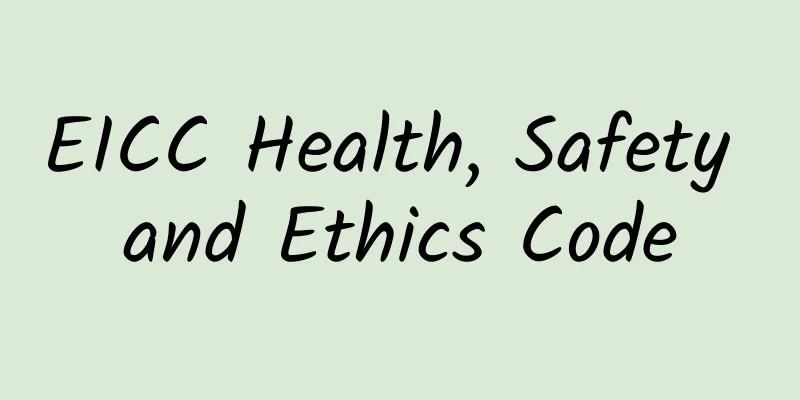EICC Health, Safety and Ethics Code