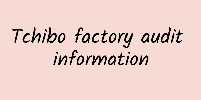 Tchibo factory audit information