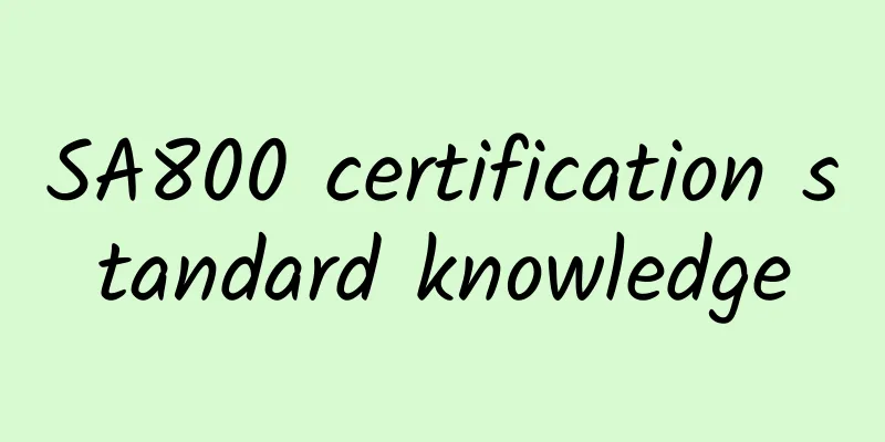 SA800 certification standard knowledge