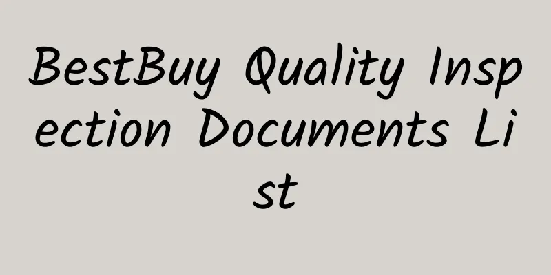 BestBuy Quality Inspection Documents List