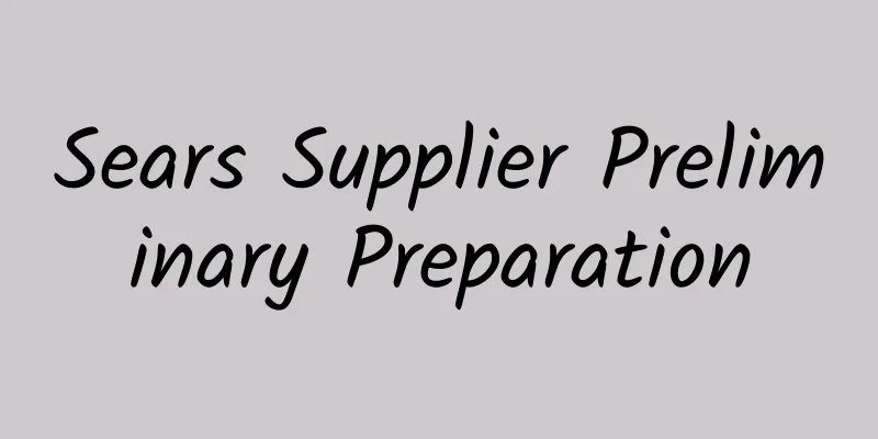 Sears Supplier Preliminary Preparation
