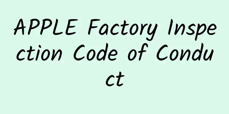 APPLE Factory Inspection Code of Conduct