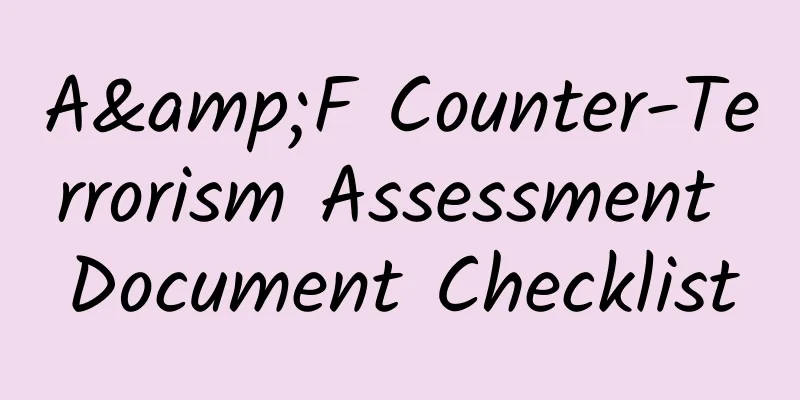 A&F Counter-Terrorism Assessment Document Checklist