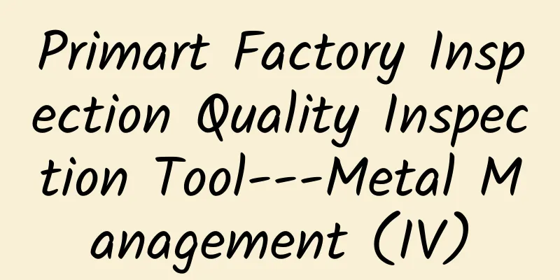 Primart Factory Inspection Quality Inspection Tool---Metal Management (IV)
