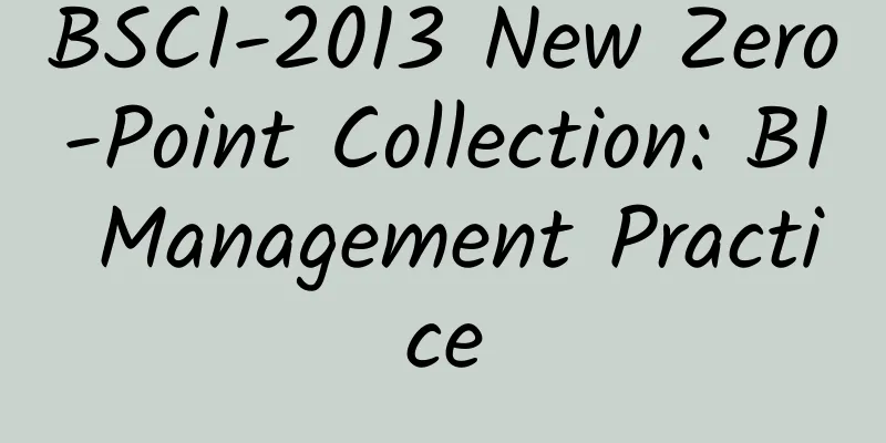 BSCI-2013 New Zero-Point Collection: B1 Management Practice