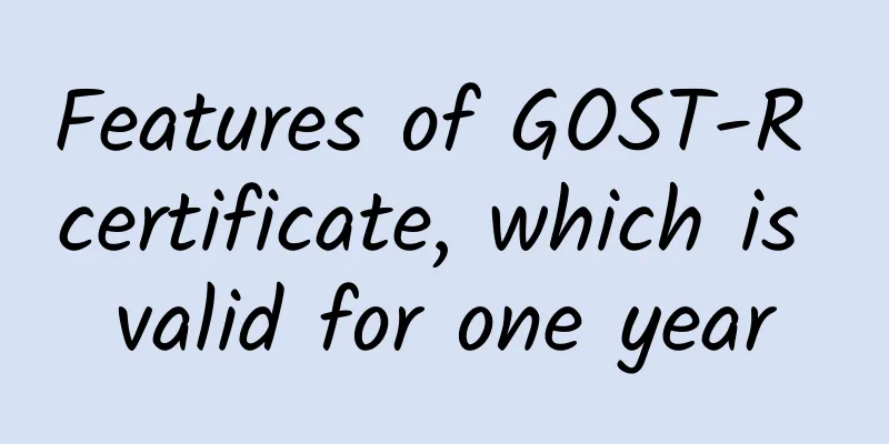 Features of GOST-R certificate, which is valid for one year