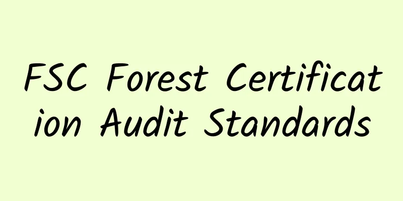 FSC Forest Certification Audit Standards