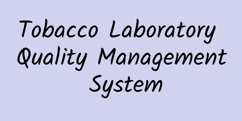 Tobacco Laboratory Quality Management System
