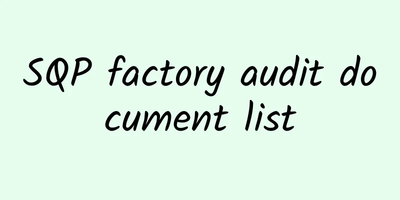 SQP factory audit document list