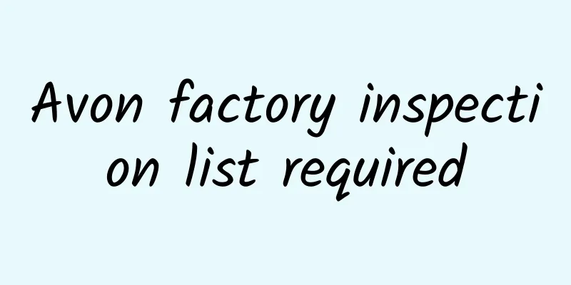 Avon factory inspection list required