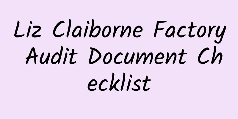 Liz Claiborne Factory Audit Document Checklist
