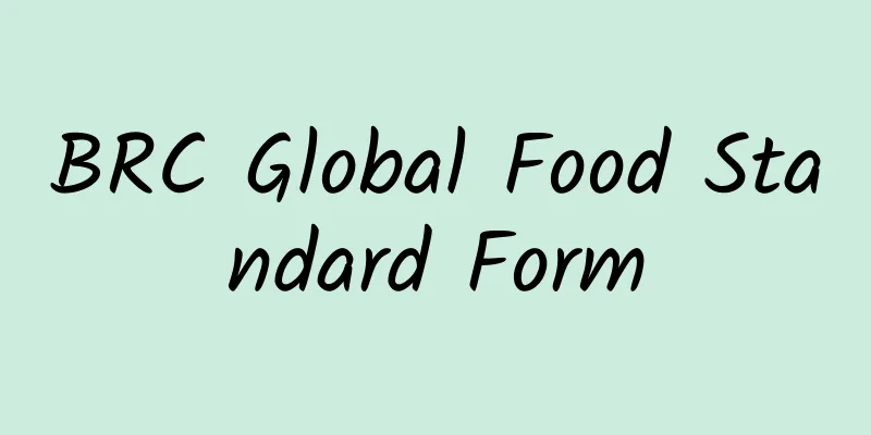 BRC Global Food Standard Form