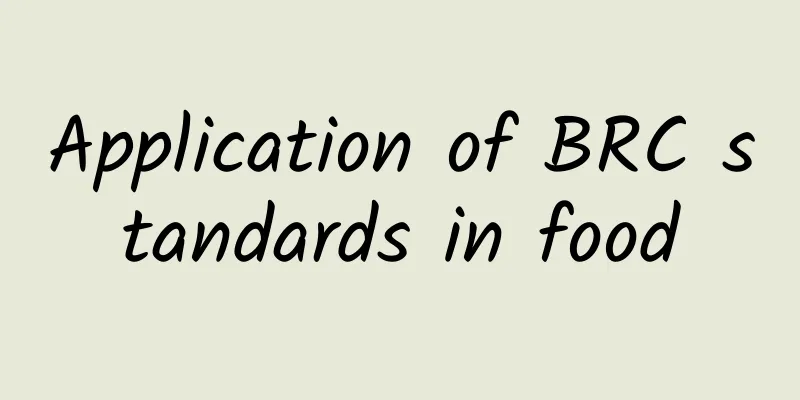 Application of BRC standards in food