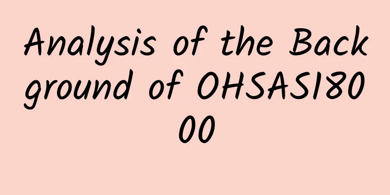 Analysis of the Background of OHSAS18000