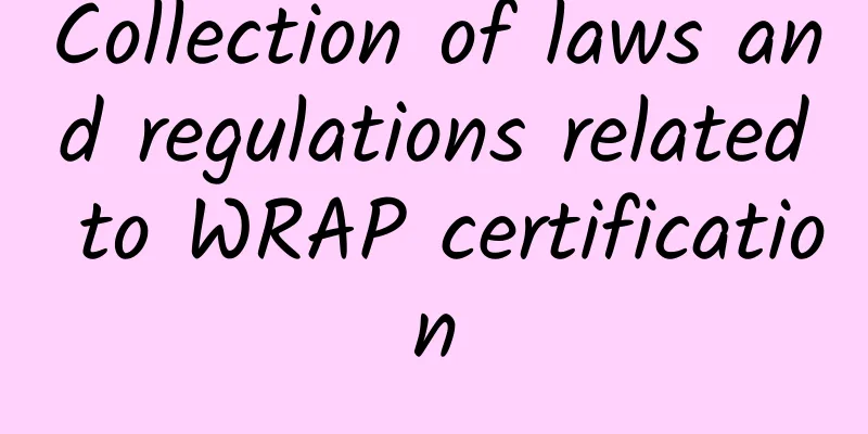 Collection of laws and regulations related to WRAP certification