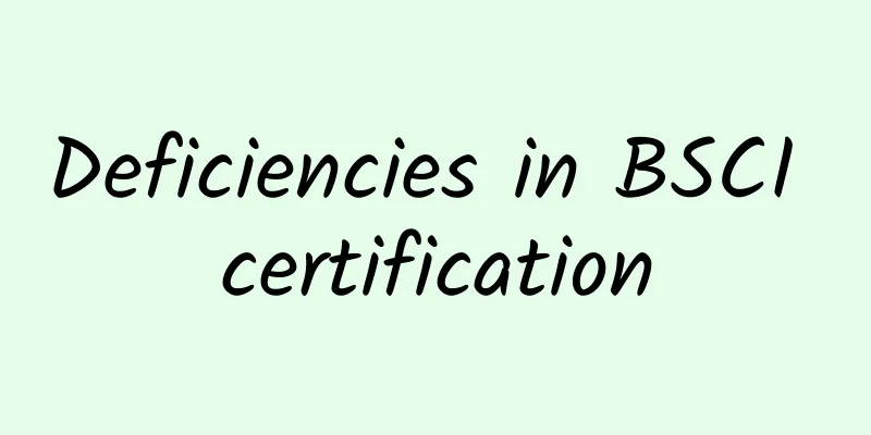 Deficiencies in BSCI certification