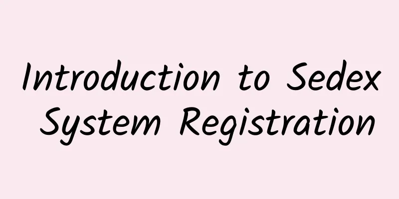 Introduction to Sedex System Registration