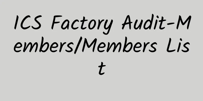 ICS Factory Audit-Members/Members List