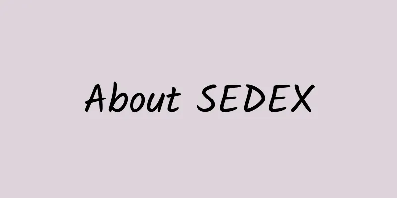 About SEDEX