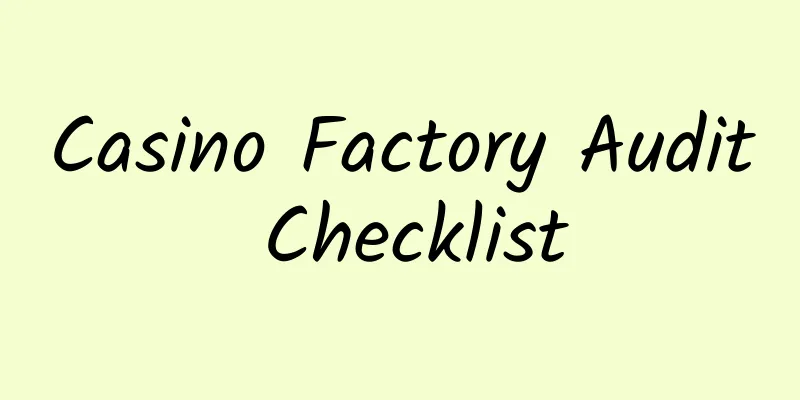 Casino Factory Audit Checklist