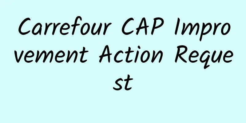Carrefour CAP Improvement Action Request