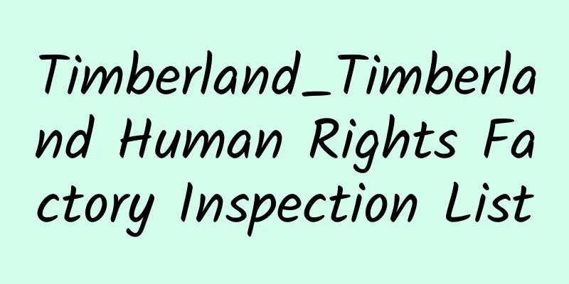 Timberland_Timberland Human Rights Factory Inspection List