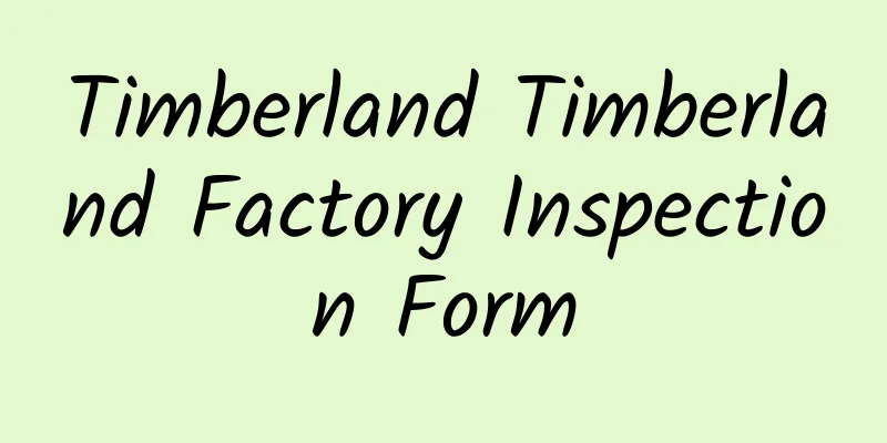 Timberland Timberland Factory Inspection Form