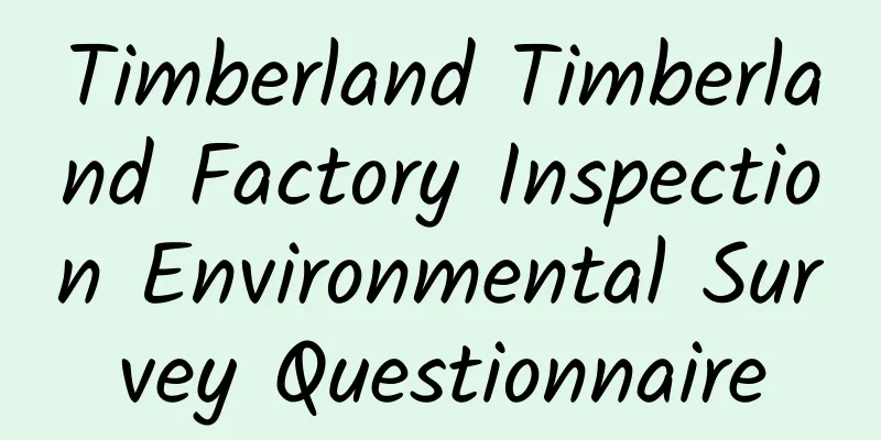 Timberland Timberland Factory Inspection Environmental Survey Questionnaire