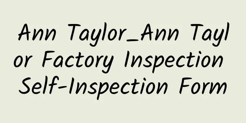 Ann Taylor_Ann Taylor Factory Inspection Self-Inspection Form