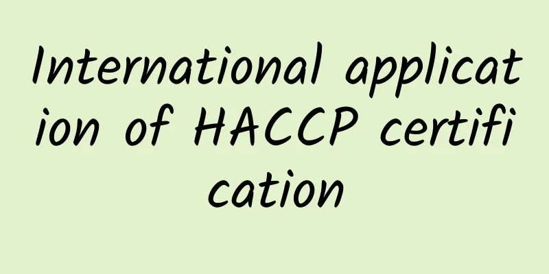 International application of HACCP certification