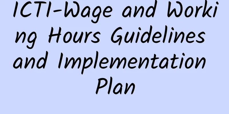 ICTI-Wage and Working Hours Guidelines and Implementation Plan