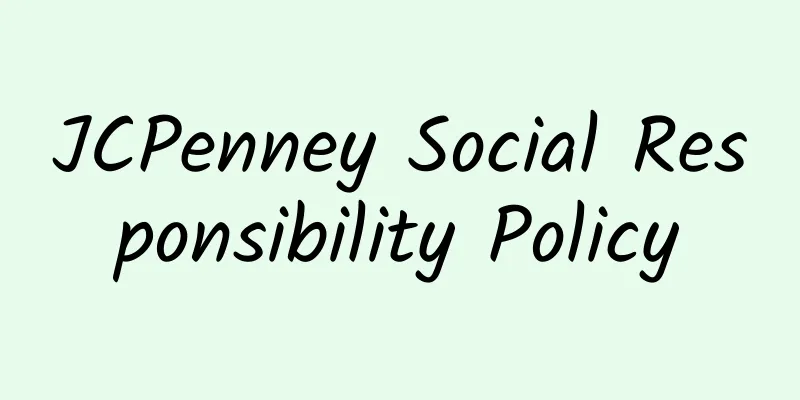JCPenney Social Responsibility Policy