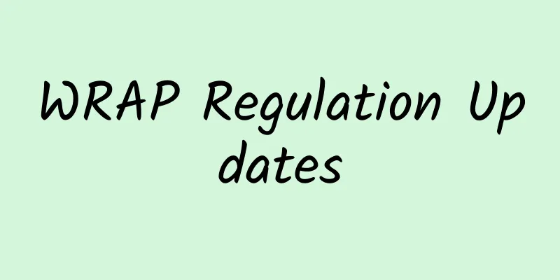 WRAP Regulation Updates