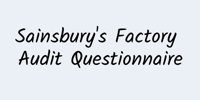 Sainsbury's Factory Audit Questionnaire